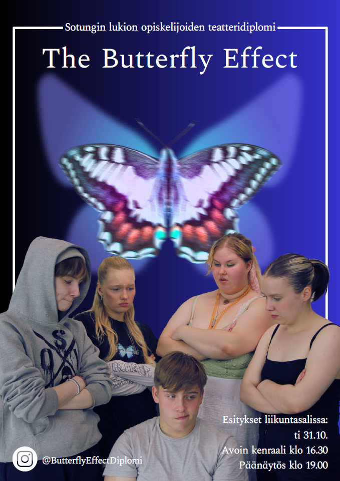 The Butterfly Effect teatteridiplomiesityksen juliste